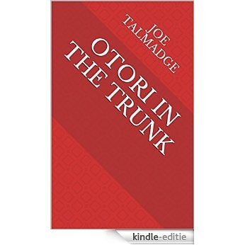 Otori in the Trunk (English Edition) [Kindle-editie]