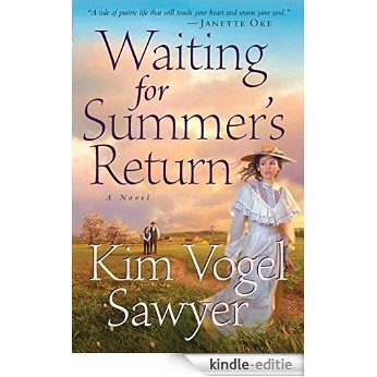 Waiting for Summer's Return (Heart of the Prairie Book #1) [Kindle-editie] beoordelingen