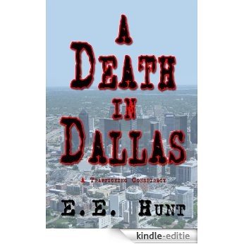 A Death in Dallas: A Trafficking Conspiracy (English Edition) [Kindle-editie] beoordelingen