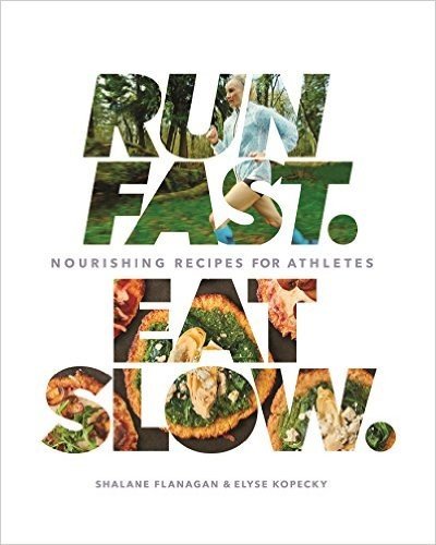 Run Fast. Eat Slow.: Nourishing Recipes for Athletes baixar