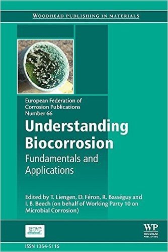 Understanding Biocorrosion: Fundamentals and Applications baixar