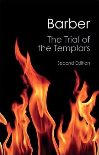The Trial of the Templars (Canto Classics)