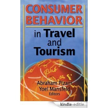 Consumer Behavior in Travel and Tourism [Kindle-editie]
