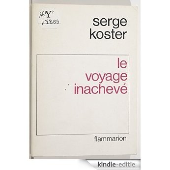 Le Voyage inachevé (Vieux Fonds) [Kindle-editie]