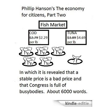 Phillip Hanson's The economy for citizens, Part Two: Economics for non-economists (English Edition) [Kindle-editie]