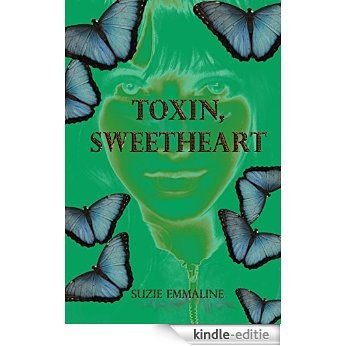 Toxin, Sweetheart.: (Poison, Baby #2) (English Edition) [Kindle-editie]