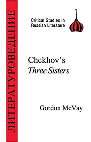 Chekhov's "Three Sisters" (Critical Studies in Russian Literature) (Critical Studies in Russian Literature S.)