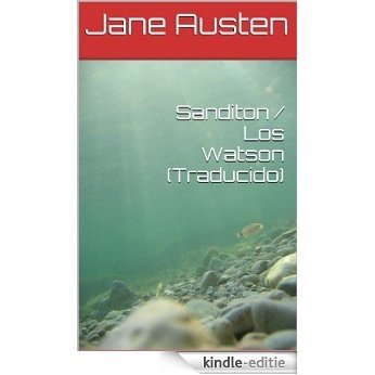Sanditon / Los Watson (Traducido) (Spanish Edition) [Kindle-editie] beoordelingen