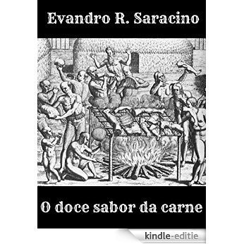 O doce sabor da carne (Portuguese Edition) [Kindle-editie]