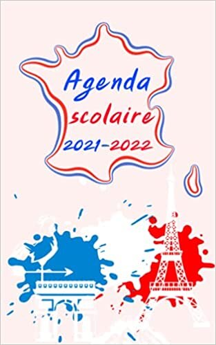 AGENDA SCOLAIRE 2021 2022: Planificateur journalier original FRANCE pour enfants du primaire adolescents du collège/lycée étudiants de l'université pour planifier une année scolaire au top