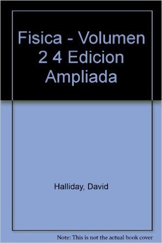 Fisica - Volumen 2 4 Edicion Ampliada