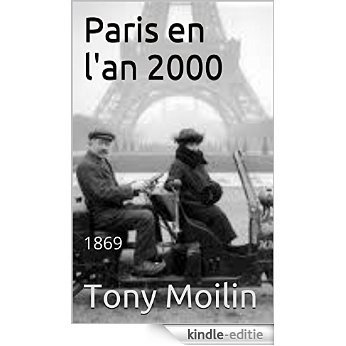 Paris en l'an 2000: 1869 (French Edition) [Kindle-editie]