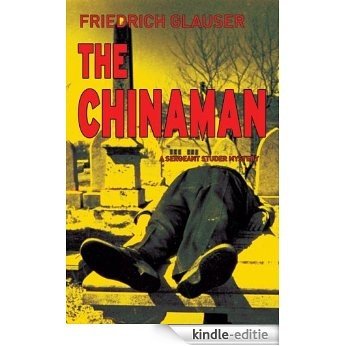 The Chinaman: A Sergeant Studer Mystery [Kindle-editie]