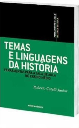 Temas E Linguagens Da Historia