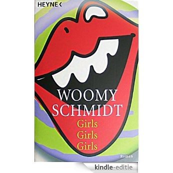 Girls Girls Girls (German Edition) [Kindle-editie]