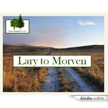 Lary to Morven (Walks on Deeside Book 1) (English Edition) [Kindle-editie]