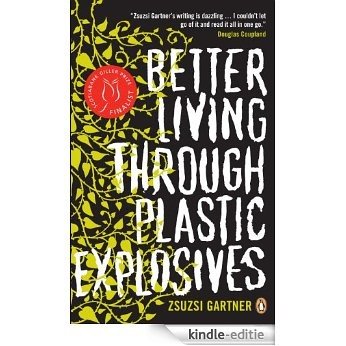 Better Living Through Plastic Explosives [Kindle-editie]