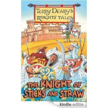 The Knight of Sticks and Straw (Knights' Tales) [Kindle-editie]