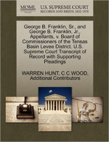 George B. Franklin, Sr., and George B. Franklin, Jr., Appellants, V. Board of Commissioners of the Tensas Basin Levee District. U.S. Supreme Court Tra