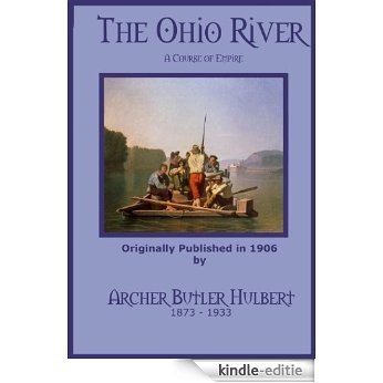 The Ohio River [Illustrated] (English Edition) [Kindle-editie]