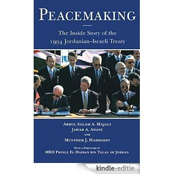Peacemaking: The Inside Story of the 1994 Jordanian-Israeli Treaty [Kindle-editie] beoordelingen