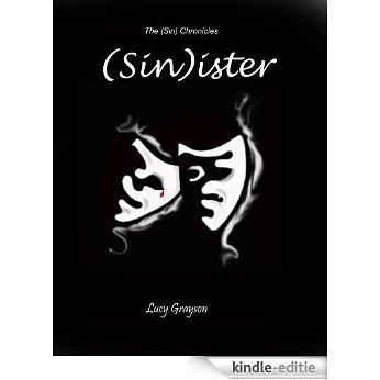 (Sin)ister (The (Sin) Chronicles Book 2) (English Edition) [Kindle-editie]