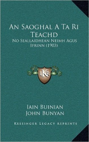 An Saoghal a Ta Ri Teachd: No Seallaidhean Neimh Agus Ifrinn (1903)