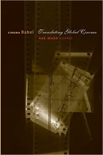 Cinema Babel: Translating Global Cinema