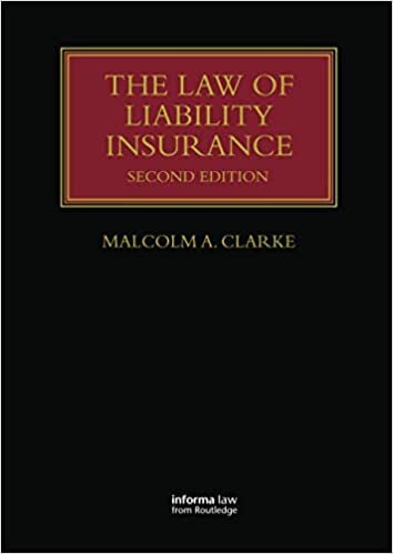 The Law of Liability Insurance (Lloyd's Insurance Law Library)
