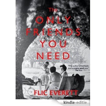 The Only Friends You Need (English Edition) [Kindle-editie]