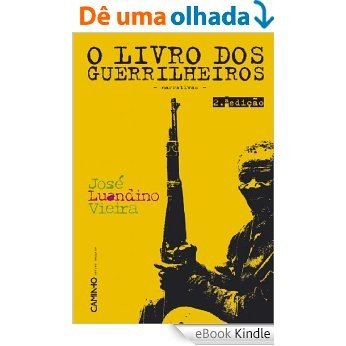 De Rios Velhos E Guerrilheiros - II - O Livro Dos Guerrilheiros [eBook Kindle]