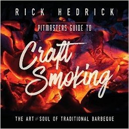 Pitmasters Guide to Craft Smoking (BBQ): The Art and Soul of Traditional Barbeque