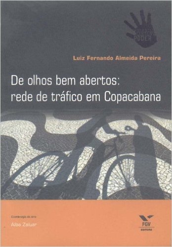 De Olhos Bem Abertos. Rede de Tráfico em Copacabana