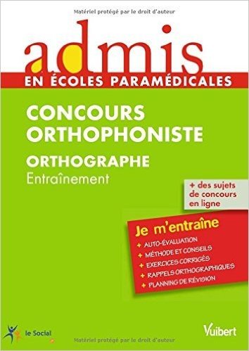 Concours Orthophoniste - Orthographe