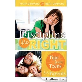 Discipline Me Right: Tips from Teens for Parents (English Edition) [Kindle-editie] beoordelingen