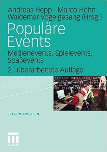 Populare Events: Medienevents, Spielevents, Spassevents