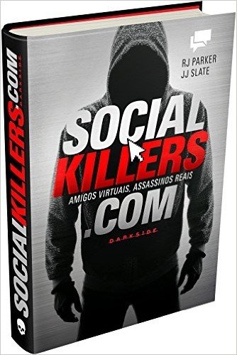 Social Killers. Amigos Virtuais, Assassinos Reais