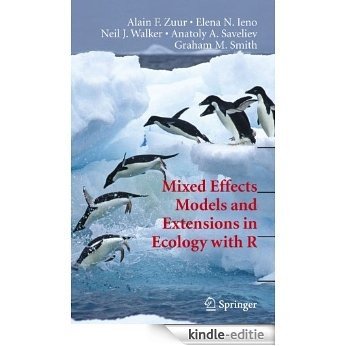 Mixed Effects Models and Extensions in Ecology with R (Statistics for Biology and Health) [Kindle-editie]