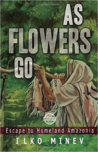 As Flowers Go: Escape to Homeland Amazonia