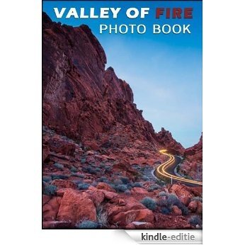 Valley of Fire Nevada : Picture Book of the Red Mountains (English Edition) [Kindle-editie]