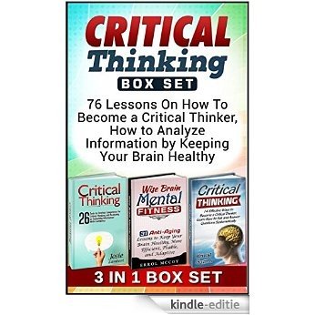 Critical Thinking  Box Set: 76 Lessons On How To Become a Critical Thinker, How to Analyze Information by Keeping Your Brain Healthy (Critical thinking, ... Box Set, thinking skills) (English Edition) [Kindle-editie] beoordelingen