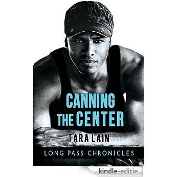 Canning the Center (The Long Pass Chronicles) (English Edition) [Kindle-editie]