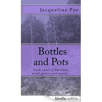 Bottles and Pots (English Edition) [Kindle-editie]