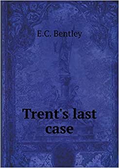 indir Trent&#39;s Last Case