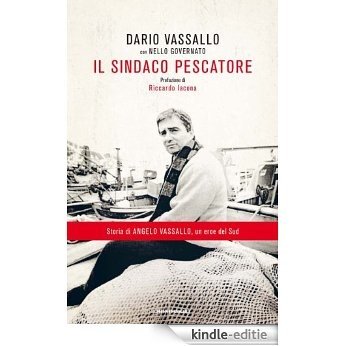 Il sindaco pescatore (Ingrandimenti) (Italian Edition) [Kindle-editie]