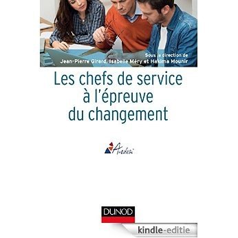 Les chefs de service à l'épreuve du changement (Etablissements et services) (French Edition) [Print Replica] [Kindle-editie]