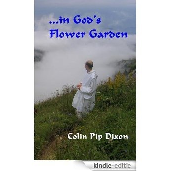 ...in God's Flower Garden (English Edition) [Kindle-editie]