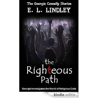 The Righteous Path (The Georgie Connelly Stories Book 3) (English Edition) [Kindle-editie]