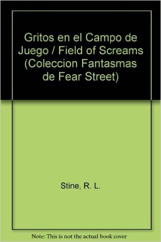 Gritos en el Campo de Juego / Field of Screams