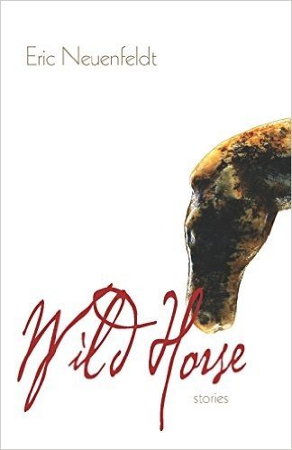 Wild Horse: Stories